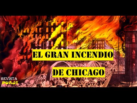 El Gran incendio de Chicago en 1871 / REVISTA PUAJ! N°36
