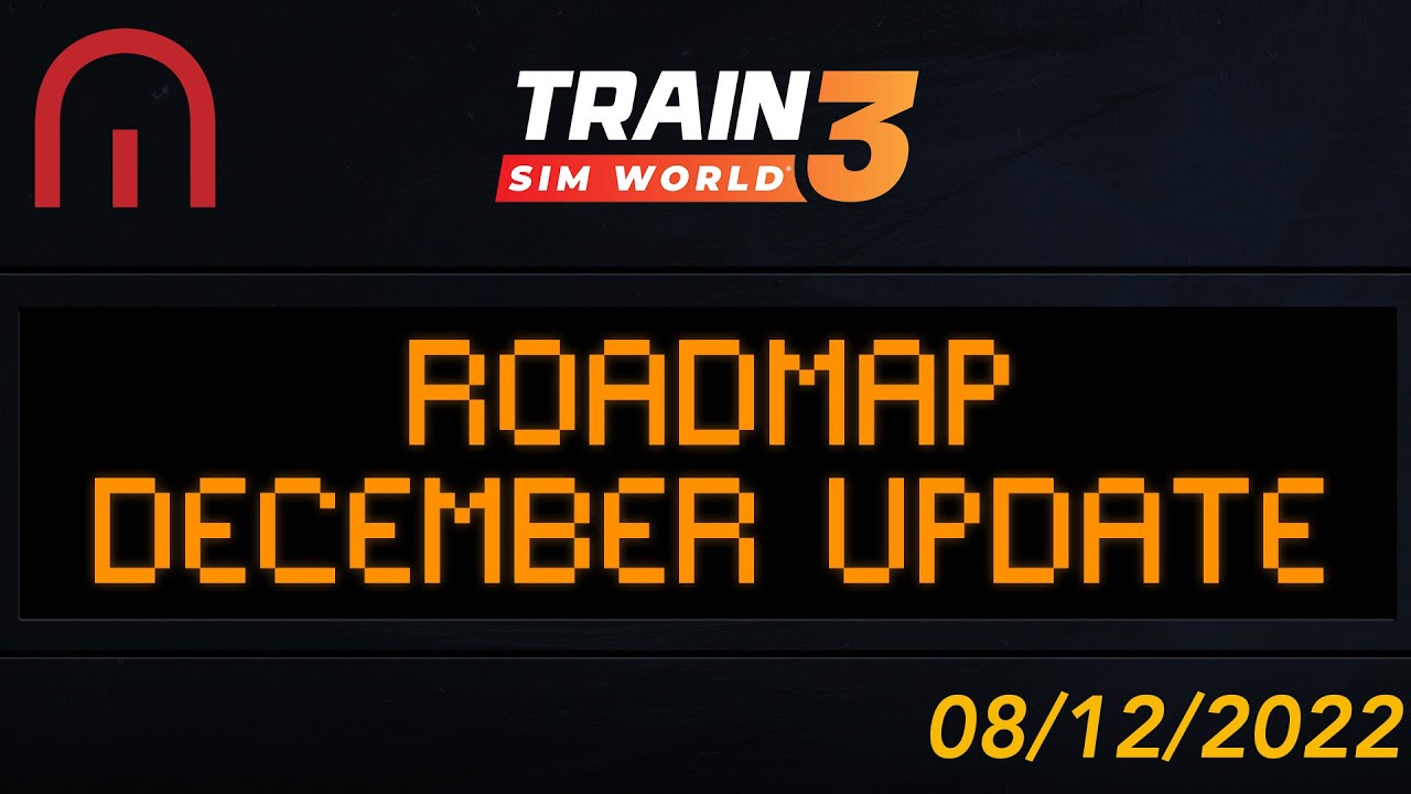 Train Sim World 3 - December Roadmap on a REAL Train!