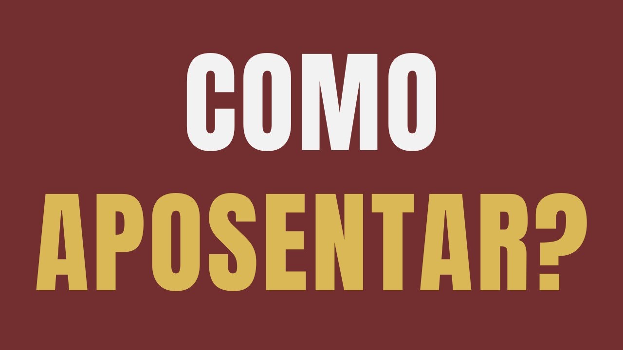 COMO APOSENTAR? TUDO SOBRE APOSENTADORIAS E PLANEJAMENTO PREVIDENCIÁRIO ...