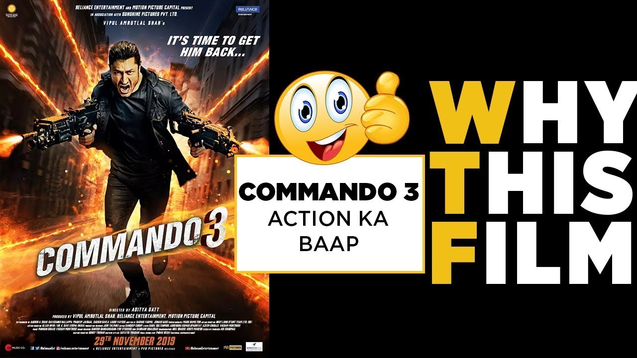 commando 3 trailer | why this film