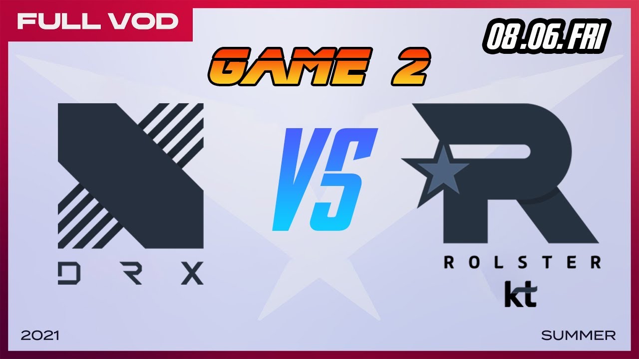 [Full Game] DRX vs KT - Game 2 | LCK SUMMER 2021 - W9D2
