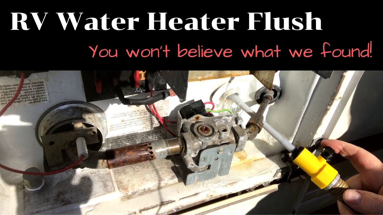 Why You Need To Flush Your RV Water Heater! Must See! YouTube