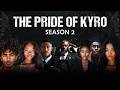 The Pride of Kyro Ep 2 - Shenanigans