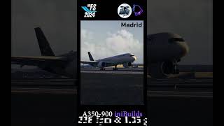 Microsoft Flight Simulator 2024 | 🤙 Madrid awesome landing 🤙 |  A350-900 iniBuilds #mfs2024