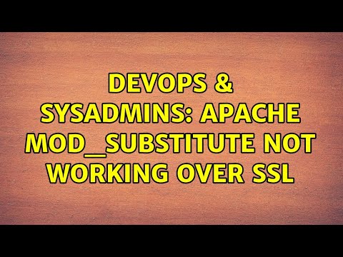 DevOps & SysAdmins: Apache mod_substitute not working over SSL