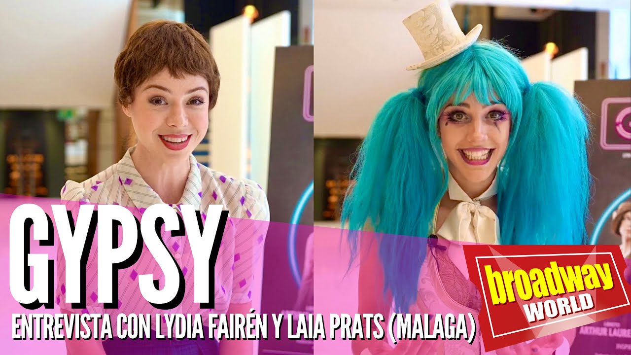 Lydia Fairén y Laia Prats nos cuentan todo sobre GYPSY