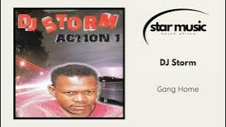 DJ Storm - Gang Home | Official Audio