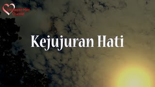 Kejujuran Hati - Kata Kata Bijak Orang Jujur