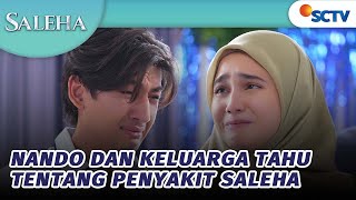 Penuh Air Mata, Nando dan Keluarga Tahu Tentang Penyakit Selaha! | Saleha - Episode 172