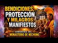 BENDICIONES, PROTECCIÓN Y MILAGROS MANIFIESTOS - CEREMONIA DEL MONASTERIO DE NECHUNG
