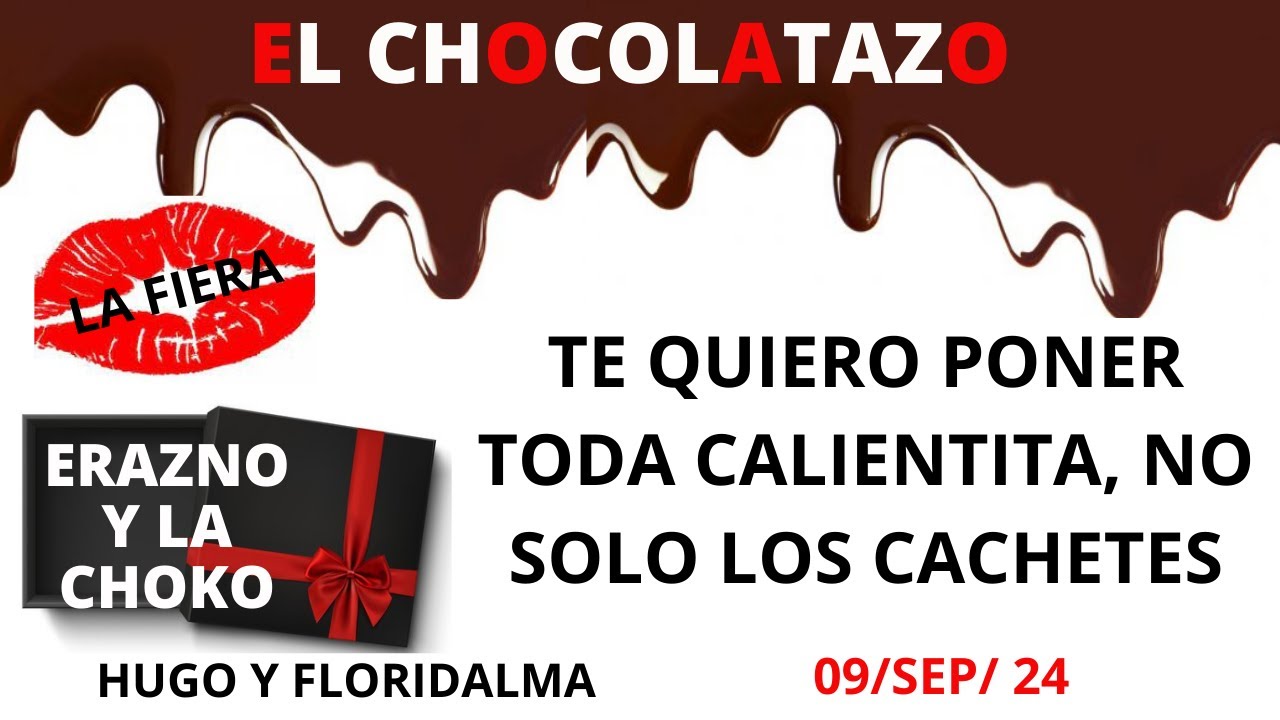 🍫QUIERO PONERTE CALIENTITA/ EL CHOCOLATAZO ERAZNO Y LA CHOCO/ LA FIERA