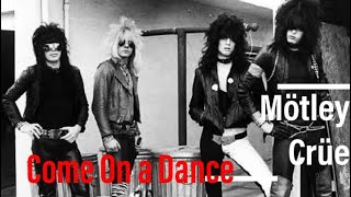 Come On and Dance | Mötley Crüe | 1981| Subtítulos Español e Inglés