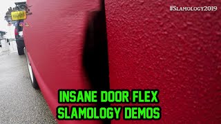 Tearing the door from flex Slamology 2019 Demo