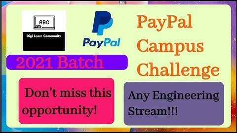 PayPal Campus Challenge 2020 | B.E/B.Tech any Stream | 2021 Batch | Digi Learn Community