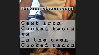 Oven cooked Bacon vs Stove top cooked Bacon