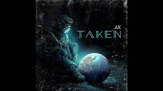 Taken - AXDiamond