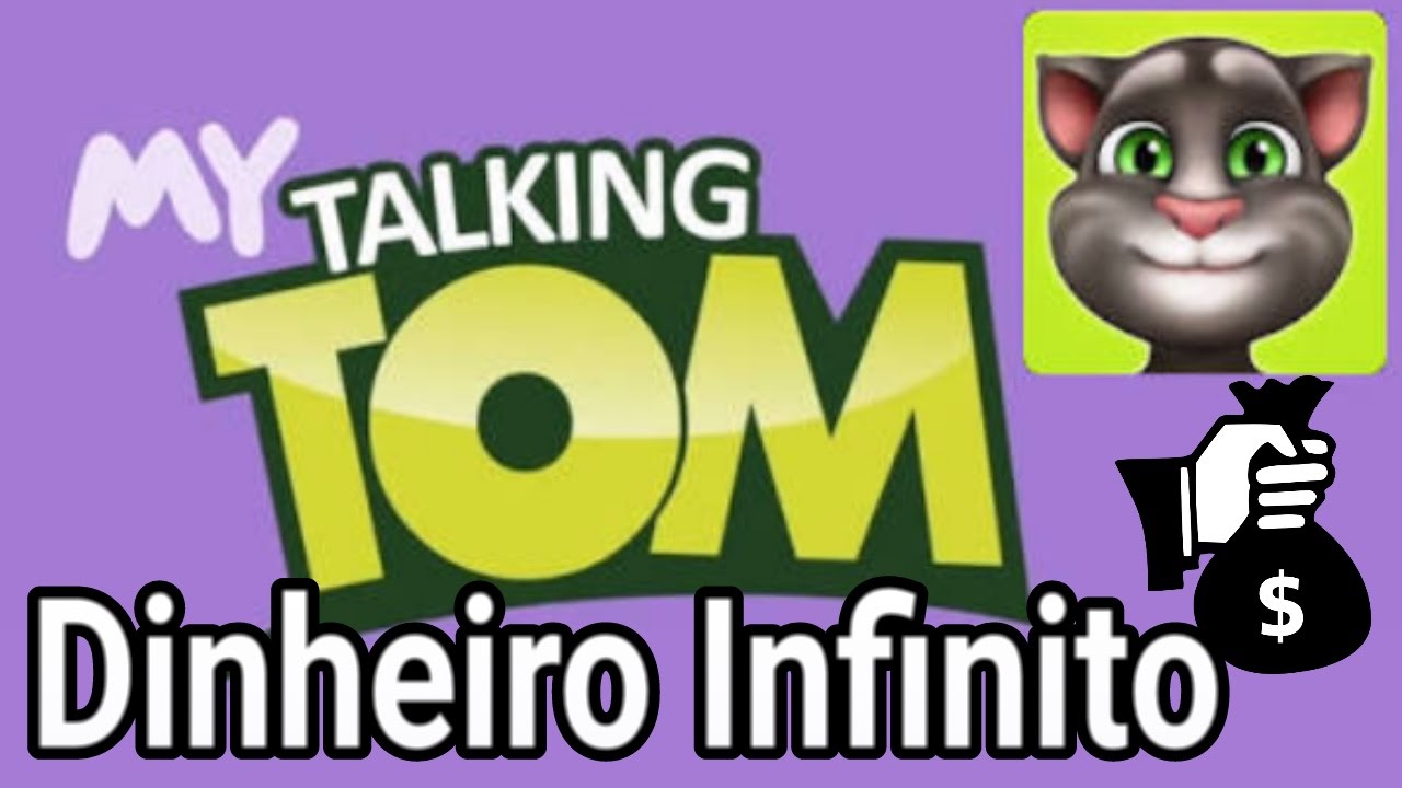 My Talking Tom dinheiro infinito - YouTube