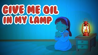 Give me oil in my lamp | Christian Songs For Kids image