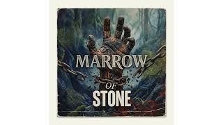 marrow of stone - eleven energy