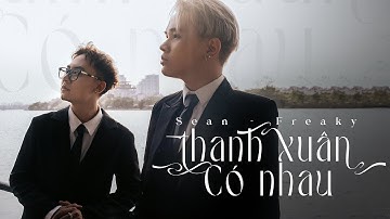SEANPOET x @FREAKY.OFFICIAL| THANH XUÂN CÓ NHAU (Prod. @cm1x, @vrtprod| OFFICIAL LYRIC VIDEO