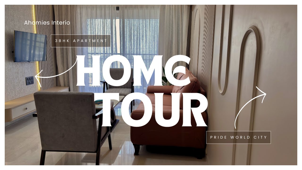 3 BHK Apartment Interior Design | Modern Home Tour | Pride world city I Pune