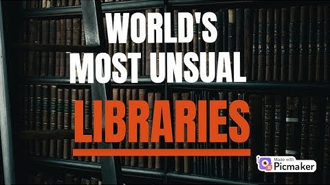 The most unusual libraries of the world...
