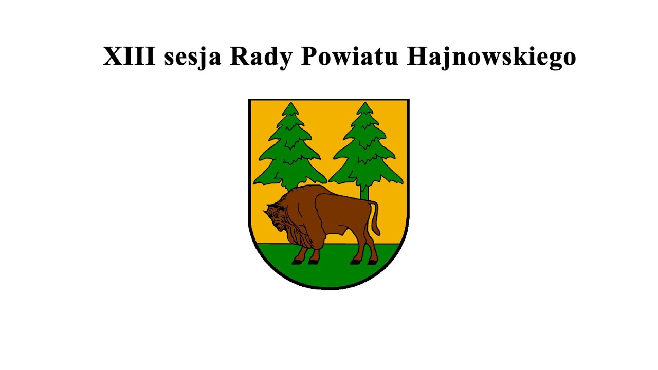 XIII sesja Rady Powiatu Hajnowskiego