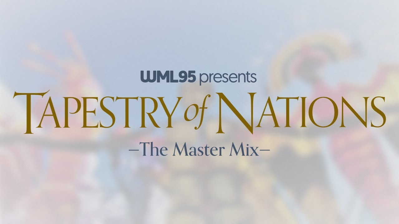 Tapestry of Nations: The Master Mix