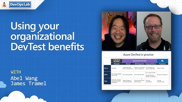 Using your organizational DevTest benefits