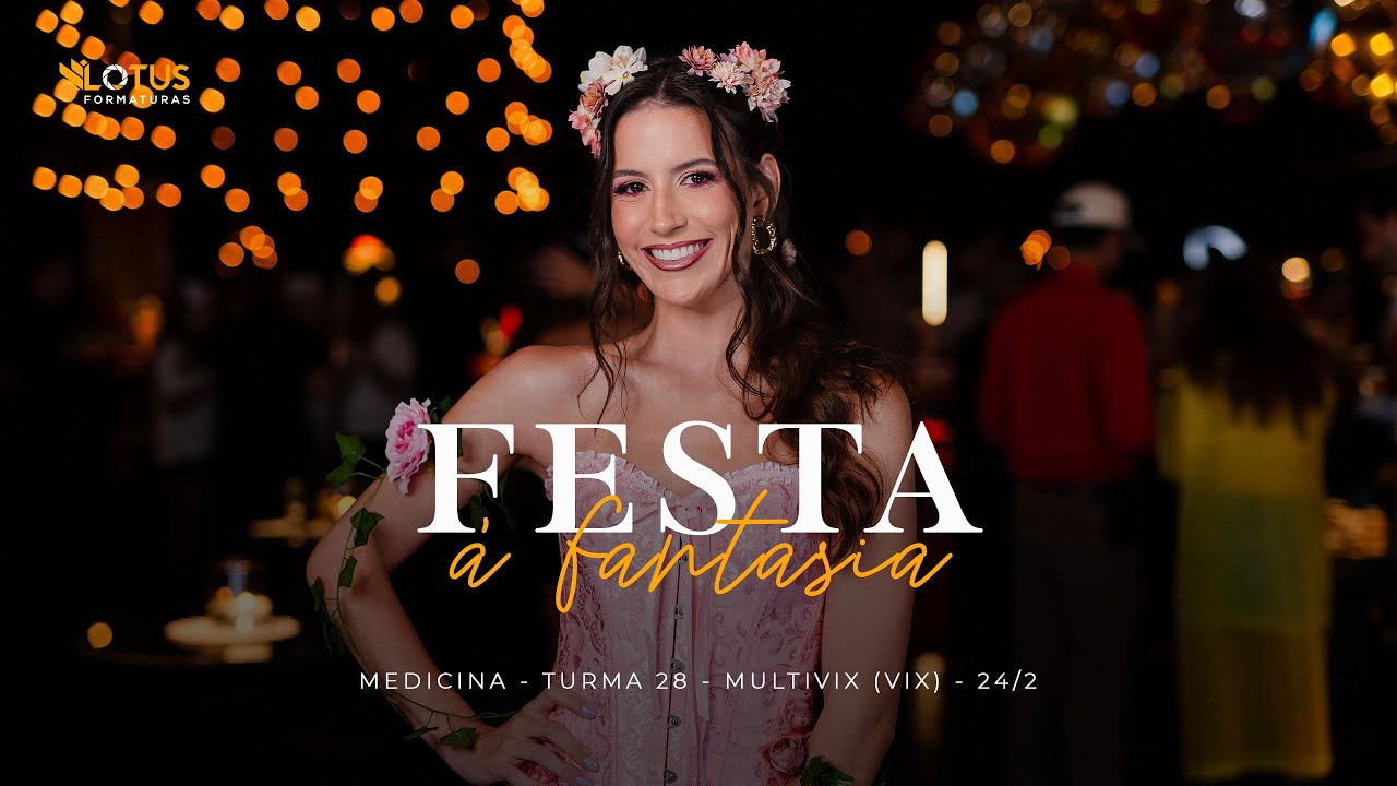 FESTA À FANTASIA - MEDICINA - TURMA 28 - MULTIVIX (VIX) - 24/2