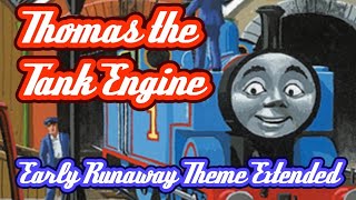 Thomas The Tank Engine Unreleased Archive Early Runaway Theme - Extended 15 Minutes