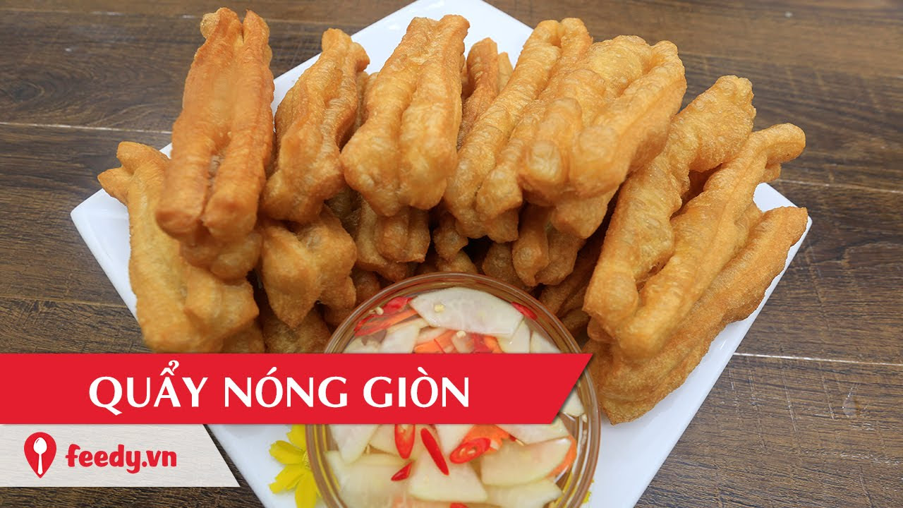 canh quay nong Update 2022 Hướng dẫn cách làm món Quẩy nóng giòn ngon - Hot Crullers | Feedy Vn