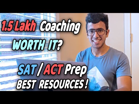 SAT/ACT Exam in 2020 | Top 5 Tips + Free Resources | Is 1.5 Lakh Coaching worth it?