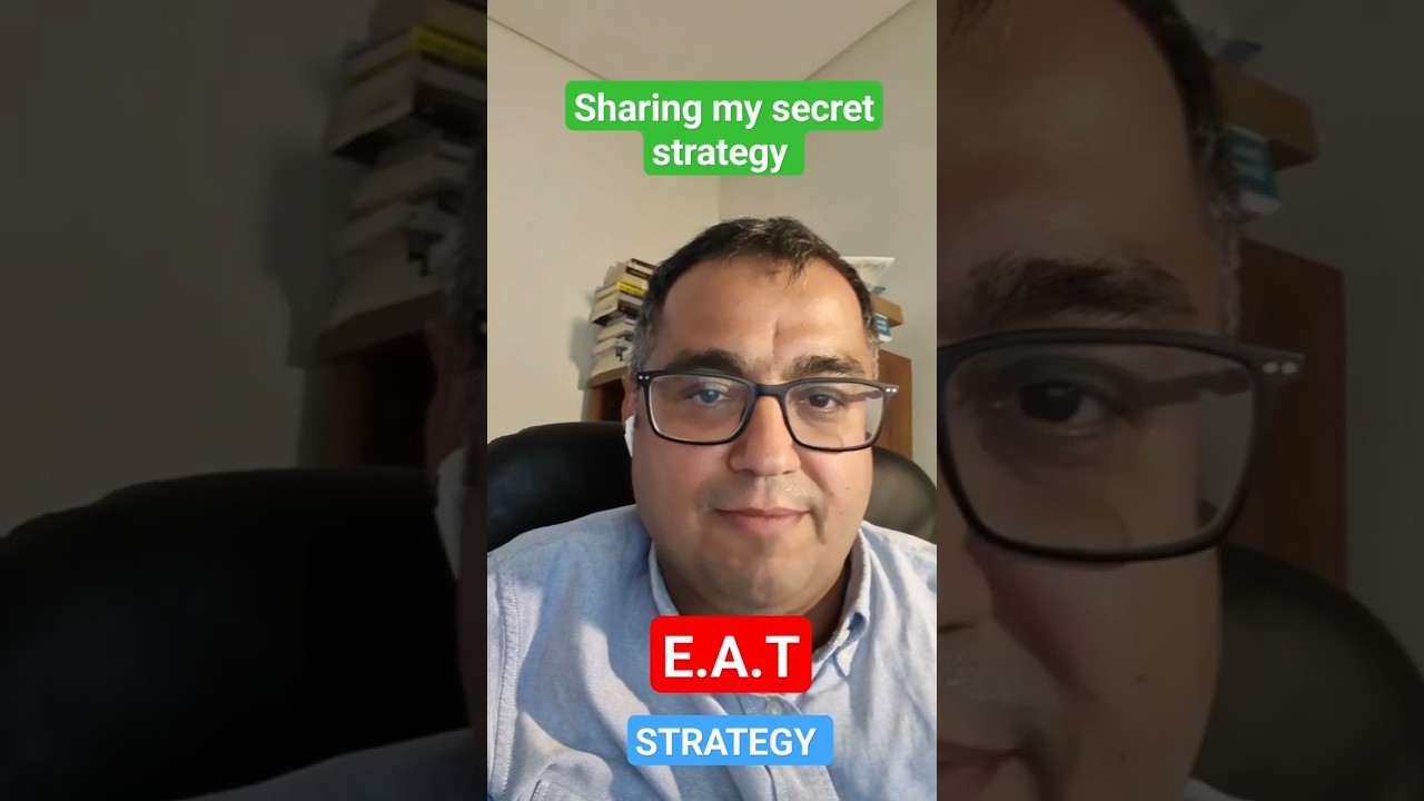 Understand this and you will never look back - Copy my E.A.T strategy