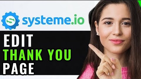 HOW TO EDIT THANK YOU PAGE ON SYSTEM.IO! (BEST GUIDE)