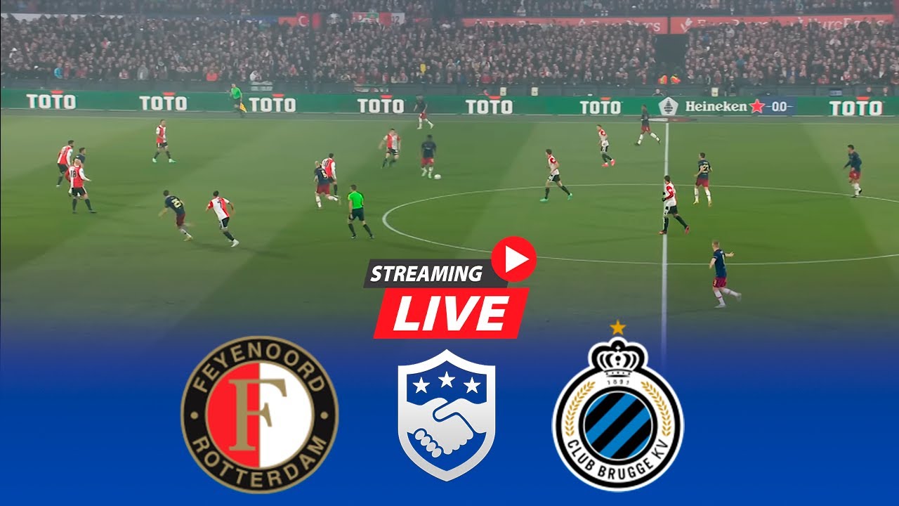 LIVE Feyenoord Vs Club Brugge Club Friendly Games 2023 Match live-feyenoord-vs-club-brugge-club-friendly-games-2023-match