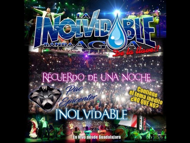 Ver La Inolvidable Banda Agua De La Llave Recuerdo De Una Noche Inolvidable (ENVIVO) |PAC'EPICENTER| no YouTube Ver La Inolvidable Banda Agua De La Llave Recuerdo De Una Noche Inolvidable (ENVIVO) |PAC'EPICENTER| no YouTube
