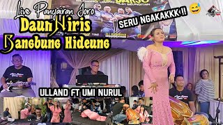 Ngakakkk ‼️Daun hiris medley Bangbung hideung voc.umi nurul ~ ulland Balad live panyairan