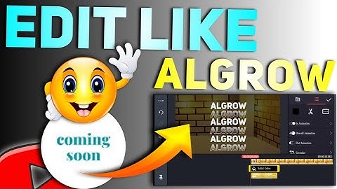 Make video like algrow | How to edit like algrow jaisa edit kaise kre | algrow editing clips