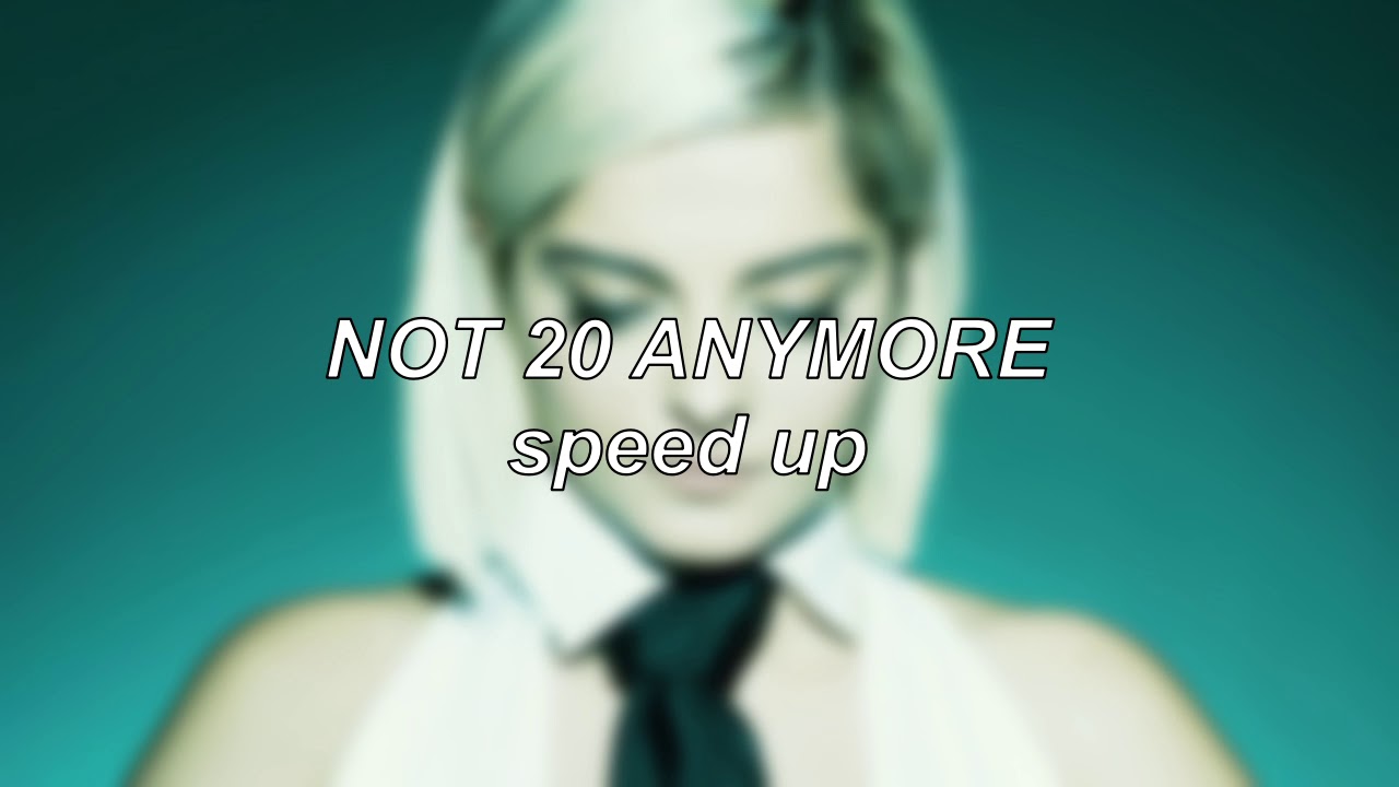 Bebe Rexha - Not 20 Anymore | Speed Up