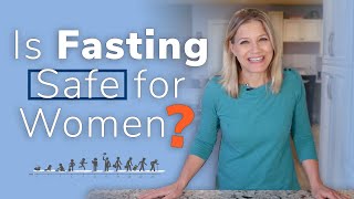 Is Intermittent Fasting Safe for Women?