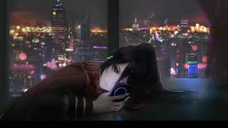 Late Night Melancholy [ Relax Session ]