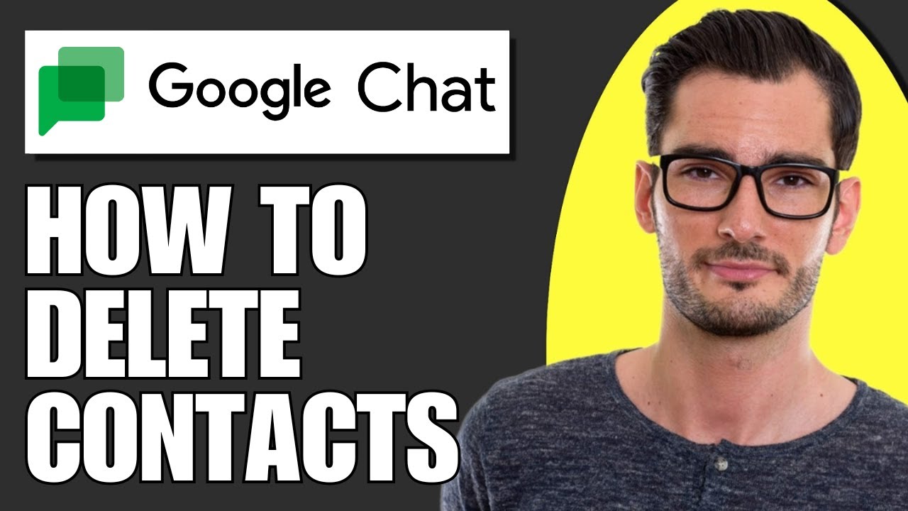 How To Delete Contacts Google Chat (Full Guide) - YouTube