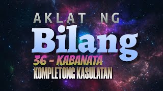 AKLAT NG BILANG - KOMPLETONG KASULATAN