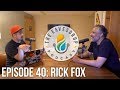 Rick Fox | The EVIL SIDE of the Business| The Eavesdrop Podcast Ep. 40