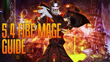 5.4 Fire Mage Guide: Talents, Glyphs and Stat Priority