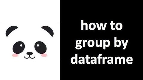 [Pandas Tutorial] how to group by column in dataframe