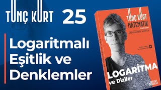 Logaritma 25 - Logaritmalı Eşitlik Ve Denklemler Sayfa 40