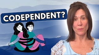 Are You Codependent?