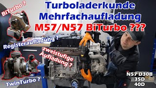 BMW M57/N57 Turboladerkunde I Ist das wirklich ein BiTurbo??? oder doch Registeraufladung?